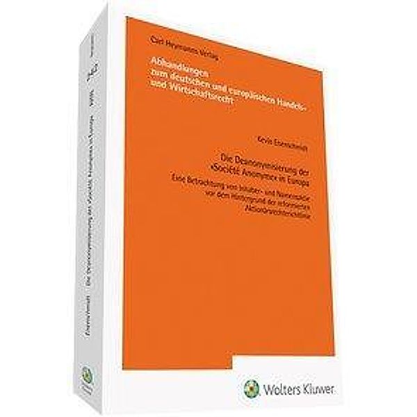 Die Deanonymisierung der Société Anonyme in Europa (AHW 242), Kevin Eisenschmidt