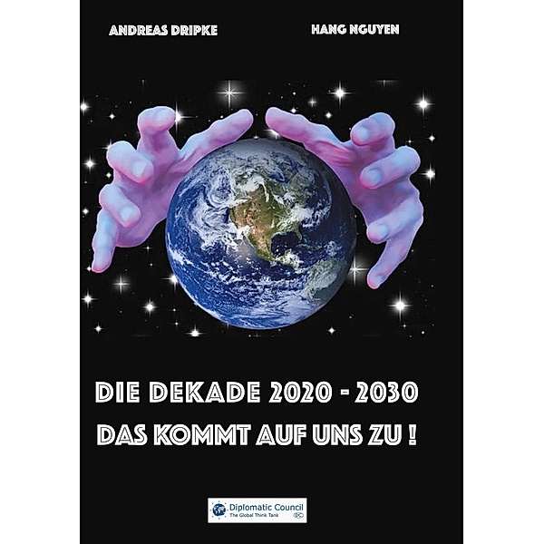 Die Dekade 2020-2030, Andreas Dripke, Hang Nguyen