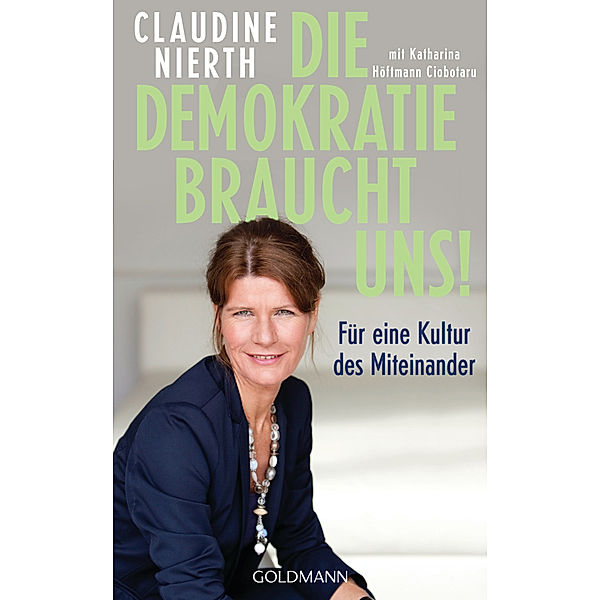 Die Demokratie braucht uns!, Claudine Nierth