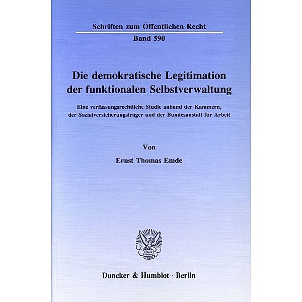 Die demokratische Legitimation der funktionalen Selbstverwaltung., Ernst Thomas Emde