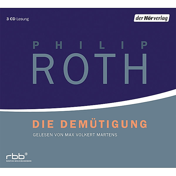 Die Demütigung, 3 Audio-CDs, Philip Roth