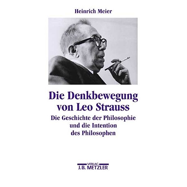 Die Denkbewegung von Leo Strauss, Heinrich Meier