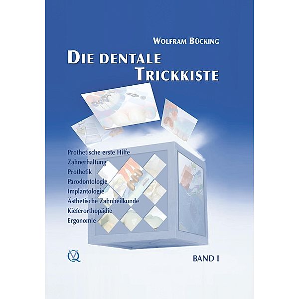 Die dentale Trickkiste, Wolfram Bücking