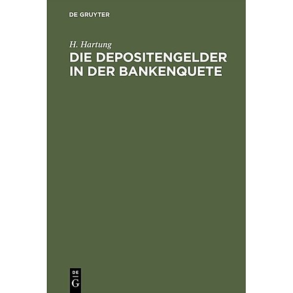Die Depositengelder in der Bankenquete, H. Hartung