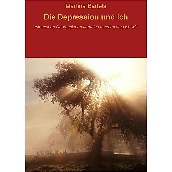 Die Depression und Ich, Martina Bartels