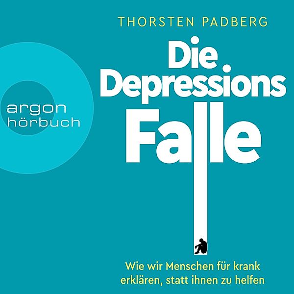 Die Depressions-Falle, Thorsten Padberg