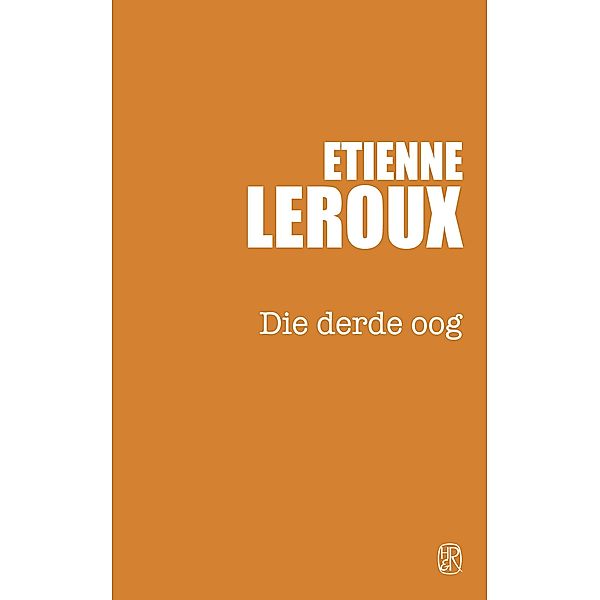 Die derde oog, Etienne LeRoux