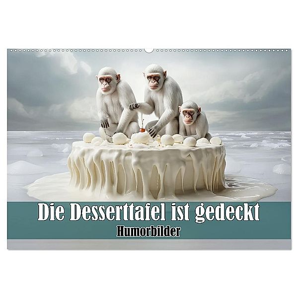 Die Desserttafel ist gedeckt - Humorbilder (Wandkalender 2025 DIN A2 quer), CALVENDO Monatskalender, Calvendo, Liselotte Brunner-Klaus