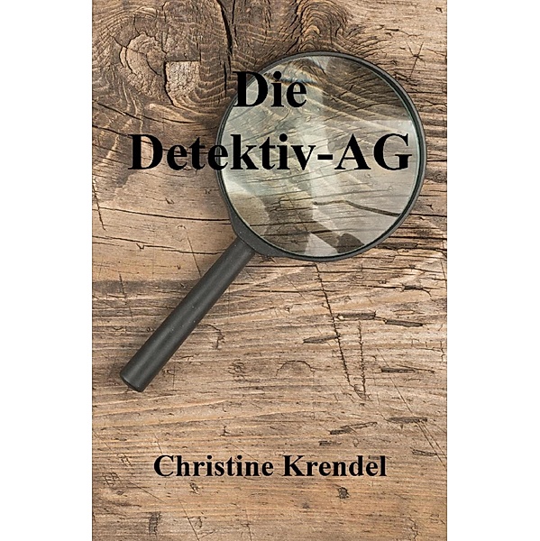 Die Detektiv-AG, Christine Krendel