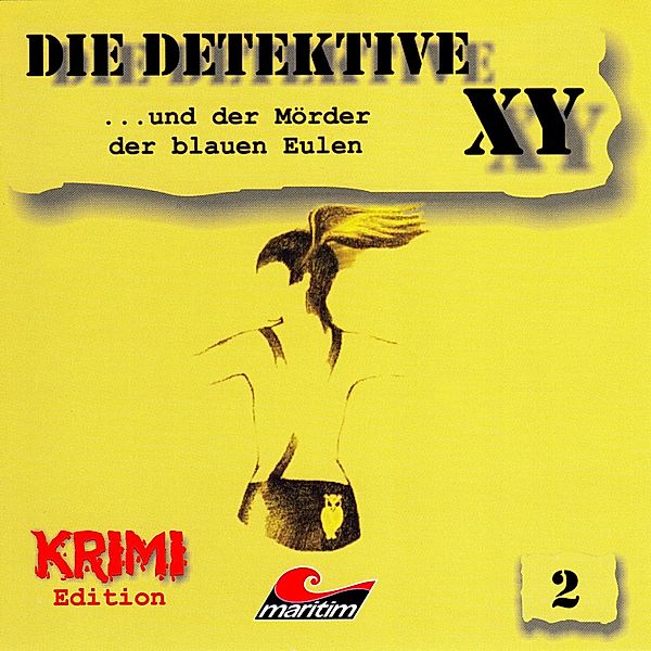 Die Detektive XY - 2 - ...und der Mörder der blauen Eulen, Hans-Joachim Herwald
