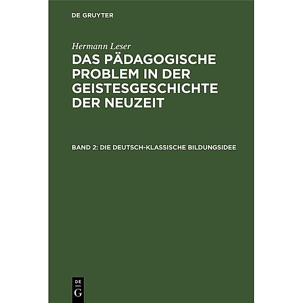 Die deutsch-klassische Bildungsidee / Jahrbuch des Dokumentationsarchivs des österreichischen Widerstandes, Hermann Leser