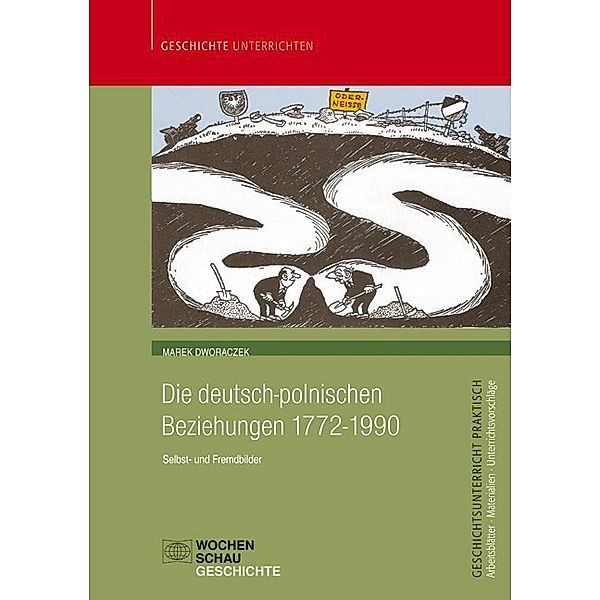 Die deutsch-polnischen Beziehungen 1772-1990, Marek Dworaczek