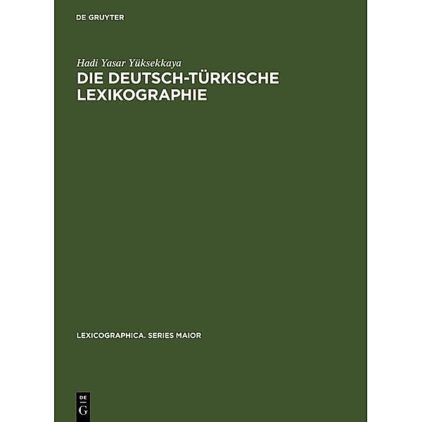 Die deutsch-türkische Lexikographie / Lexicographica. Series Maior Bd.85, Hadi Yasar Yüksekkaya