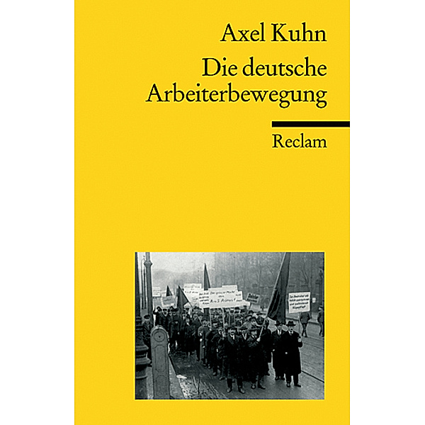 Die deutsche Arbeiterbewegung, Axel Kuhn