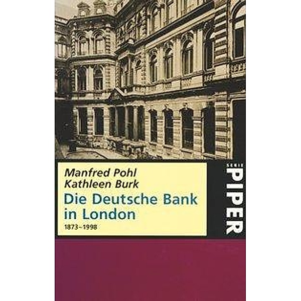 Die Deutsche Bank in London 1873-1998, Manfred Pohl, Kathleen Burk