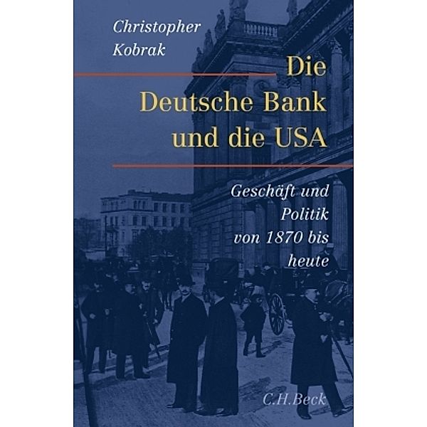 Die Deutsche Bank und die USA, Christopher Kobrak