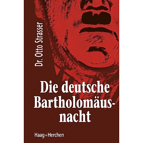 Die deutsche Bartholomäusnacht, Otto Strasser