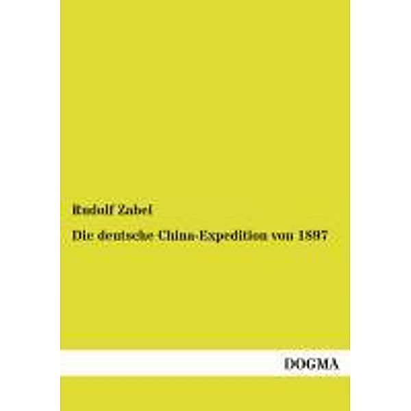 Die deutsche China-Expedition von 1897, Rudolf Zabel