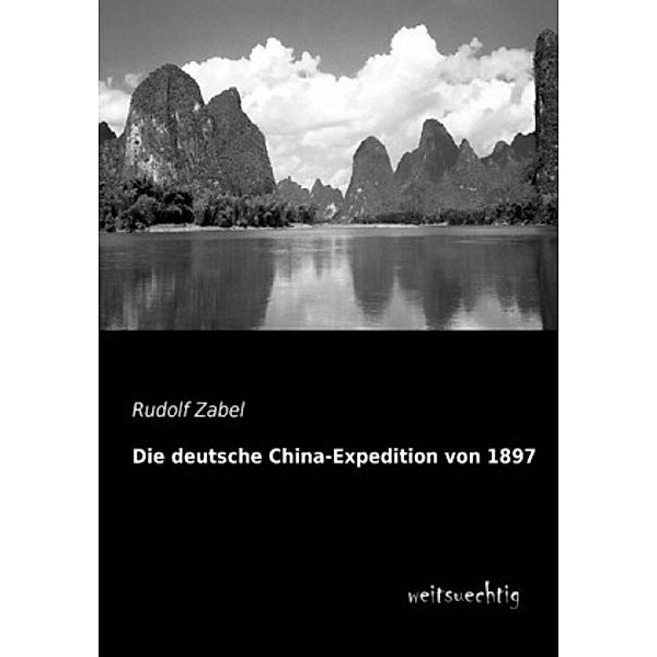 Die deutsche China-Expedition von 1897, Rudolf Zabel