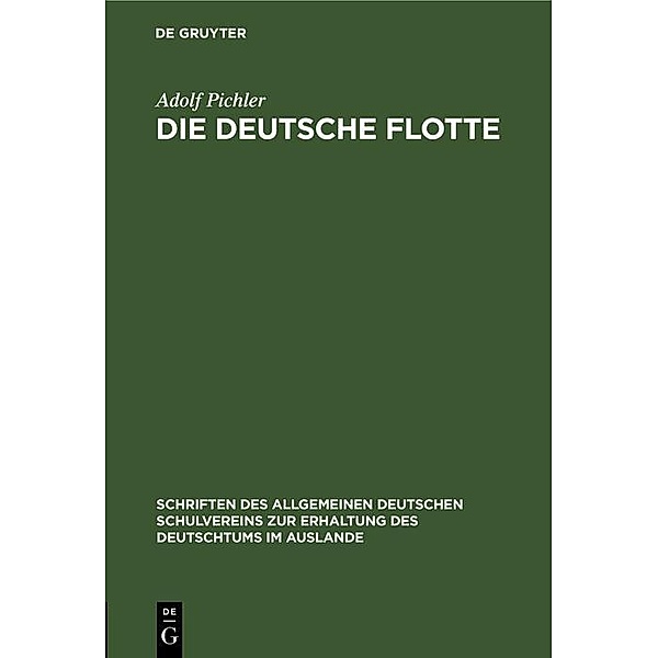 Die deutsche Flotte, Adolf Pichler