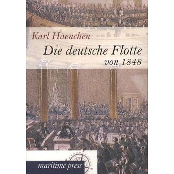 Die deutsche Flotte von 1848, Karl Haenchen