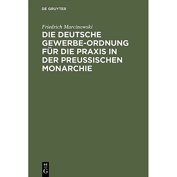 Die deutsche Gewerbe-Ordnung für die Praxis in der preußischen Monarchie, Friedrich Marcinowski