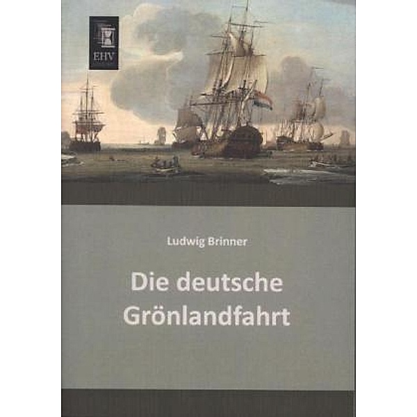 Die deutsche Grönlandfahrt, Ludwig Brinner