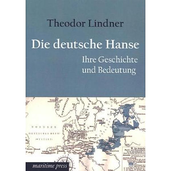 Die deutsche Hanse, Theodor Lindner