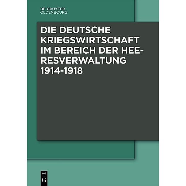 Die Deutsche Kriegswirtschaft im Bereich der Heeresverwaltung 1914-1918 / Jahrbuch des Dokumentationsarchivs des österreichischen Widerstandes