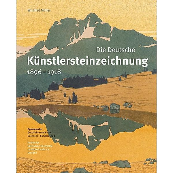 Die Deutsche Künstlersteinzeichnung 1896-1918