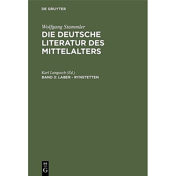 Die deutsche Literatur des Mittelalters / Band 3 / Laber - Rynstetten