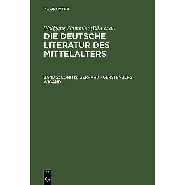 Die deutsche Literatur des Mittelalters: Comitis, Gerhard - Gerstenberg, Wigand