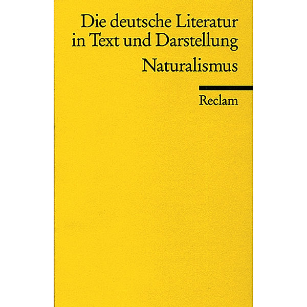 Die deutsche Literatur in Text und Darstellung, Naturalismus