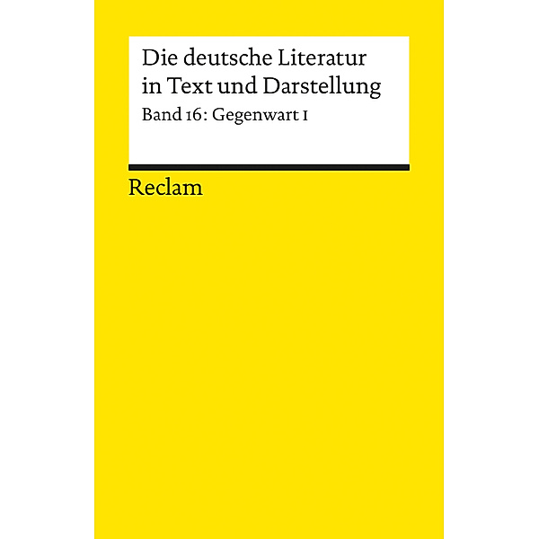 Die deutsche Literatur in Text und Darstellung, Gegenwart..1