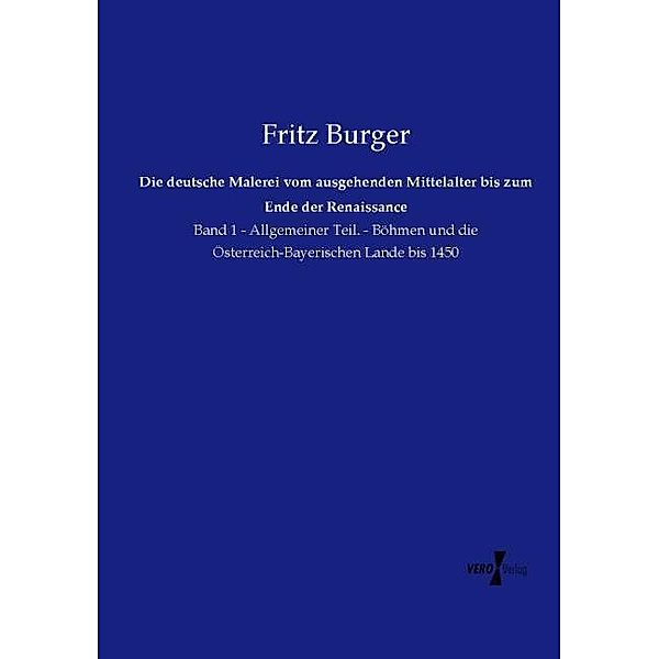 Die deutsche Malerei vom ausgehenden Mittelalter bis zum Ende der Renaissance, Fritz Burger