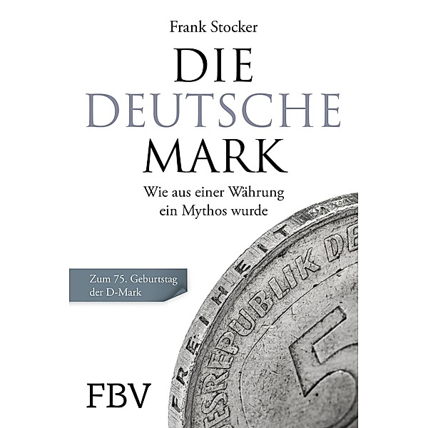 Die Deutsche Mark, Frank Stocker