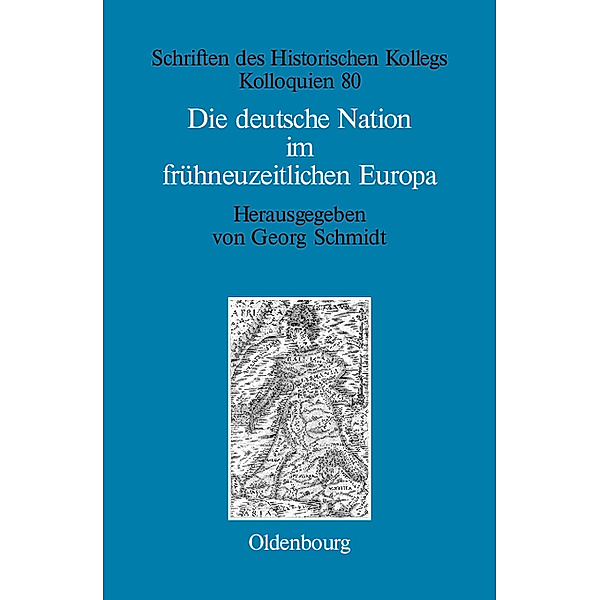 Die deutsche Nation im frühneuzeitlichen Europa