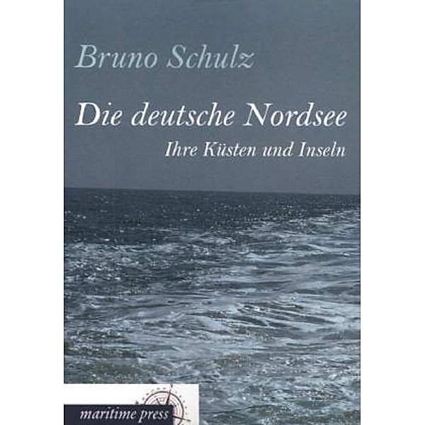 Die deutsche Nordsee, Bruno Schulz