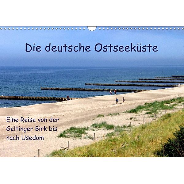 Die deutsche Ostseeküste - Eine Reise von der Geltinger Birk bis nach Usedom (Wandkalender 2023 DIN A3 quer), Veronika Rix