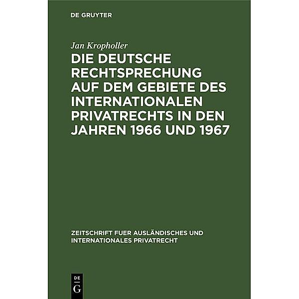 Die deutsche Rechtsprechung auf dem Gebiete des Internationalen Privatrechts in den Jahren 1966 und 1967