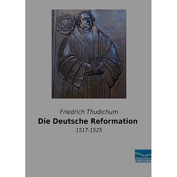 Die Deutsche Reformation, Friedrich Thudichum