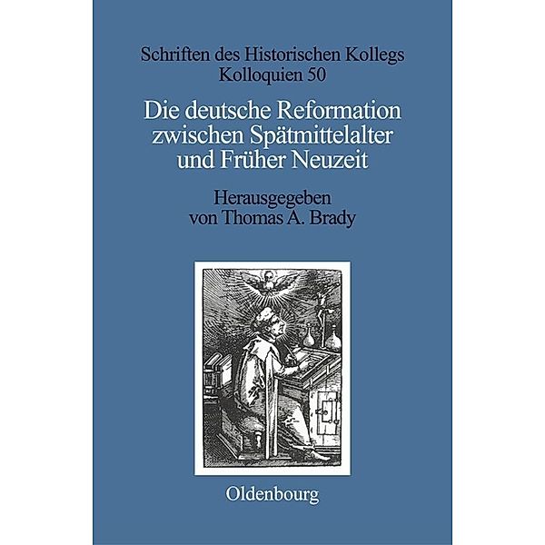 Die deutsche Reformation zwischen Spätmittelalter und Früher Neuzeit