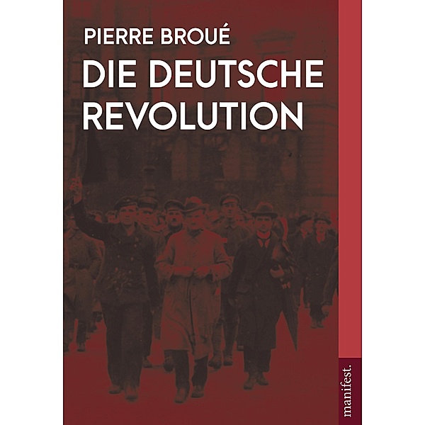 Die Deutsche Revolution (2 Bände), Pierre Broué