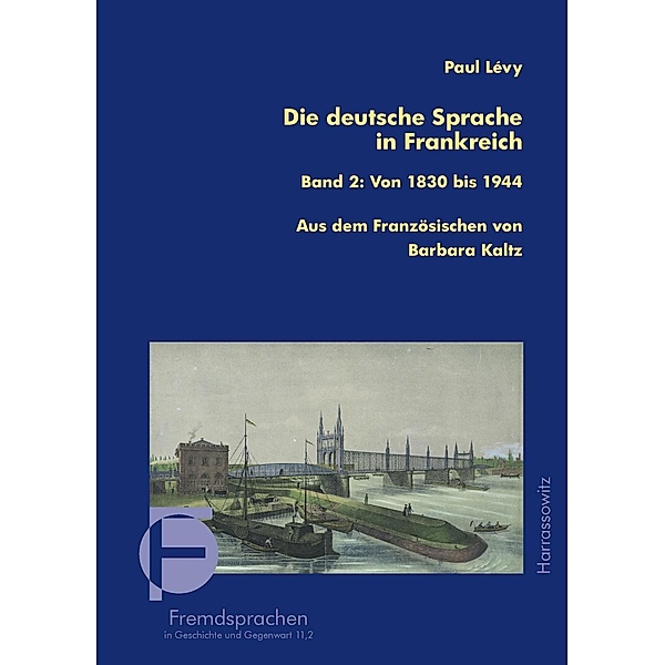 Die deutsche Sprache in Frankreich / Fremdsprachen in Geschichte und Gegenwart Bd.11, Paul Lévy