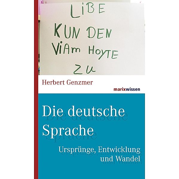 Die deutsche Sprache / marixwissen, Herbert Genzmer