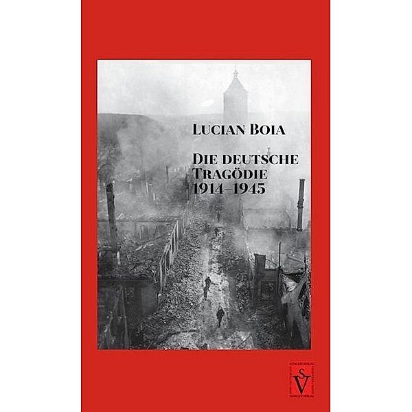 Die deutsche Tragödie 1914-1945, Lucian Boia