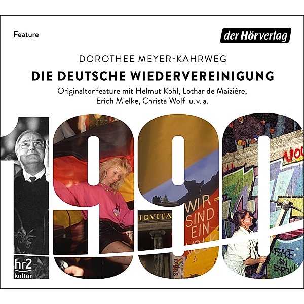 Die deutsche Wiedervereinigung, 1 Audio-CD, Dorothee Meyer-Kahrweg