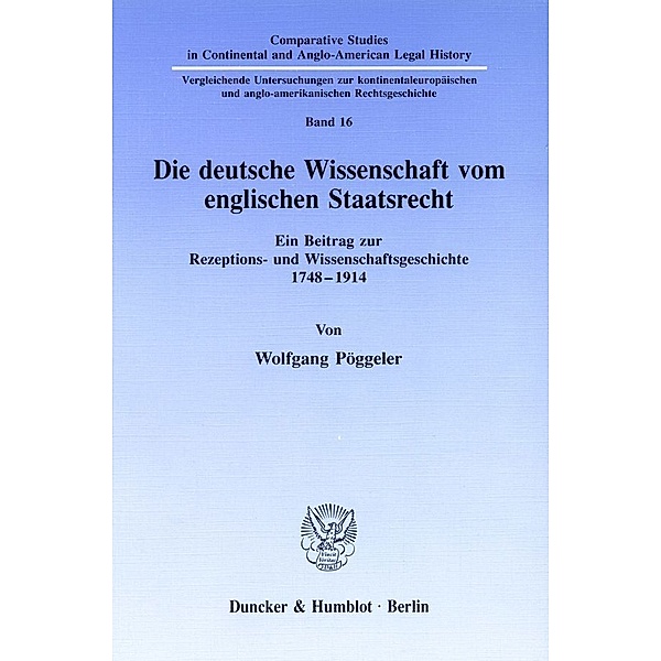 Die deutsche Wissenschaft vom englischen Staatsrecht., Wolfgang Pöggeler