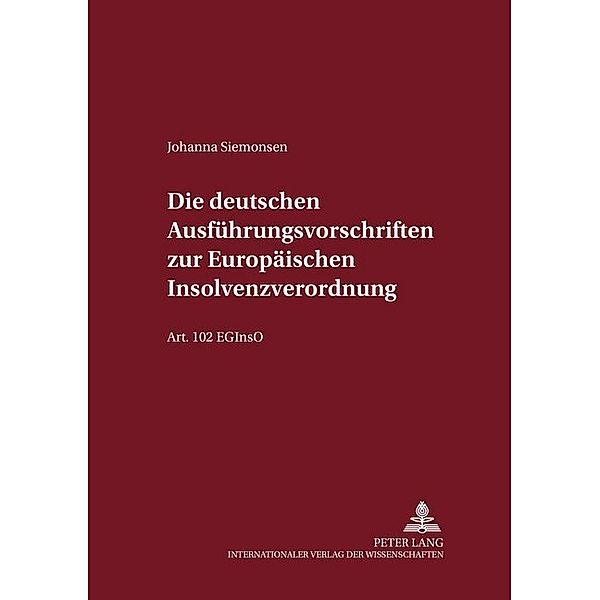 Die deutschen Ausführungsvorschriften zur Europäischen Insolvenzverordnung, Johanna Siemonsen