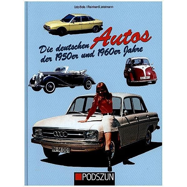 Die deutschen Autos der 1950er und 1960er Jahre, Udo Bols, Reinhard Lintelmann